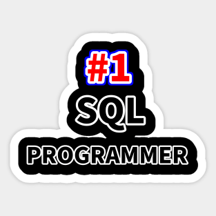 Number one SQL programmer Sticker